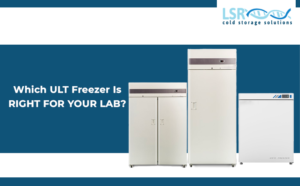 Which ULT Freezer Is Right for Your Lab